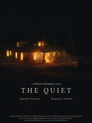 Watch The Quiet