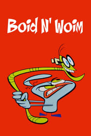 Watch Boid 'n' Woim