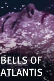 Watch Bells of Atlantis