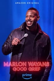 Watch Marlon Wayans: Good Grief