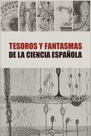 Watch Tesoros y Fantasmas de la Ciencia Española