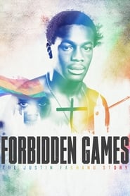 Watch Forbidden Games: The Justin Fashanu Story