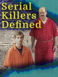 Watch Serial Killers Defined