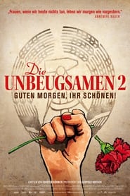 Watch Die Unbeugsamen 2 - Guten Morgen, ihr Schönen!