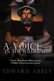 Watch Edward Abbey: A Voice in the Wilderness