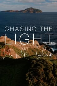 Watch Chasing the Light: Norfolk Island