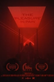 Watch The Pleasure in Pain