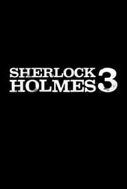 Watch Sherlock Holmes 3