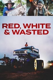 Watch Red, White & Wasted