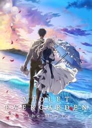 Watch Violet Evergarden: The Movie