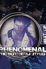 Watch Phenomenal: The Best of AJ Styles