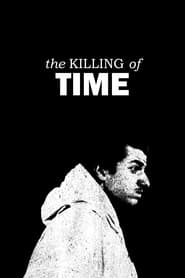 Watch The Killing of Time