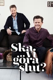 Watch Ska vi göra slut?