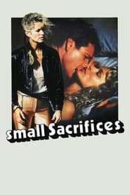 Watch Small Sacrifices