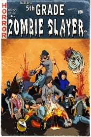 Watch Tales of a 5th Grade Zombie Slayer