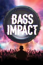 Watch Bass Impact