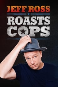 Watch Jeff Ross Roasts Cops