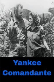 Watch Yankee Comandante