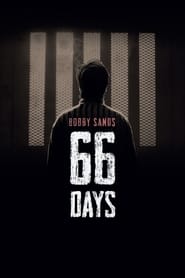 Watch Bobby Sands: 66 Days