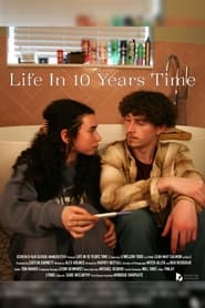 Watch Life in Ten Years Time