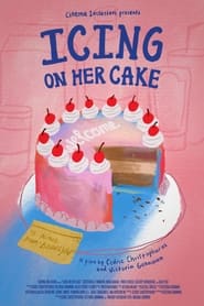 Watch Icing on Her Cake