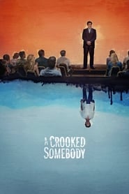 Watch A Crooked Somebody