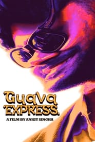 Watch Guava Express