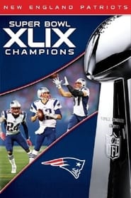 Watch Super Bowl XLIX Champions: New England Patriots