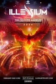 Watch ILLENIUM Trilogy: Los Angeles