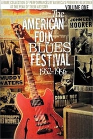 Watch The American Folk Blues Festival 1962-1966, Vol. 1