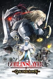 Watch Goblin Slayer: Goblin's Crown