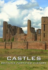 Watch Castles: Britain's Fortified History