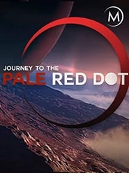 Watch Journey to the Pale Red Dot