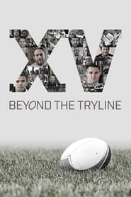 Watch XV Beyond the Tryline