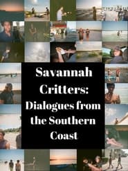 Watch Savannah Critters: Dialogues from the Southern Coast