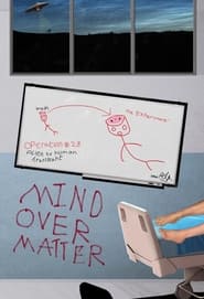 Watch Mind Over Matter