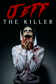 Watch Jeff the Killer