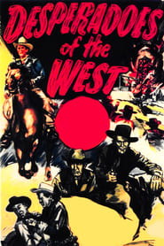 Watch Desperadoes of the West