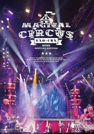 Watch EXO-CBX "MAGICAL CIRCUS" 2019 -Special Edition-