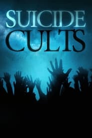 Watch Suicide Cults