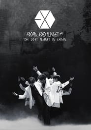 Watch EXO FROM. EXO PLANET #1 - THE LOST PLANET in JAPAN