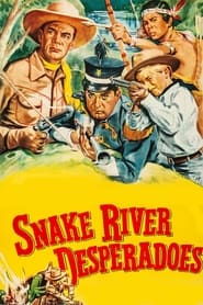 Watch Snake River Desperadoes