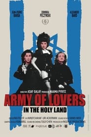 Watch Army of Lovers in the Holy Land