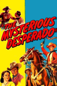 Watch The Mysterious Desperado