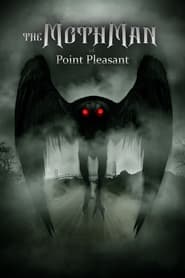 Watch The Mothman of Point Pleasant