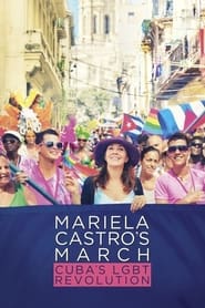 Watch Mariela Castro's March: Cuba's LGBT Revolution