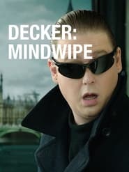 Watch Decker: Mindwipe