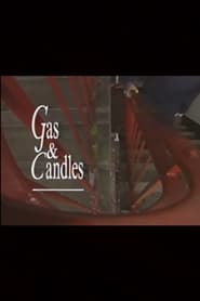 Watch Gas and Candles