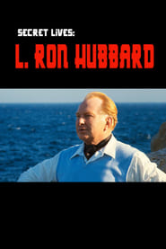 Watch Secret Lives: L. Ron Hubbard