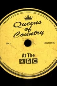 Watch Country Queens at the BBC